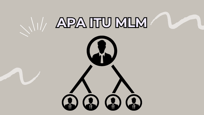 Apa Itu MLM & Bagaimana Website Autodownline Boleh Membantu Anda?