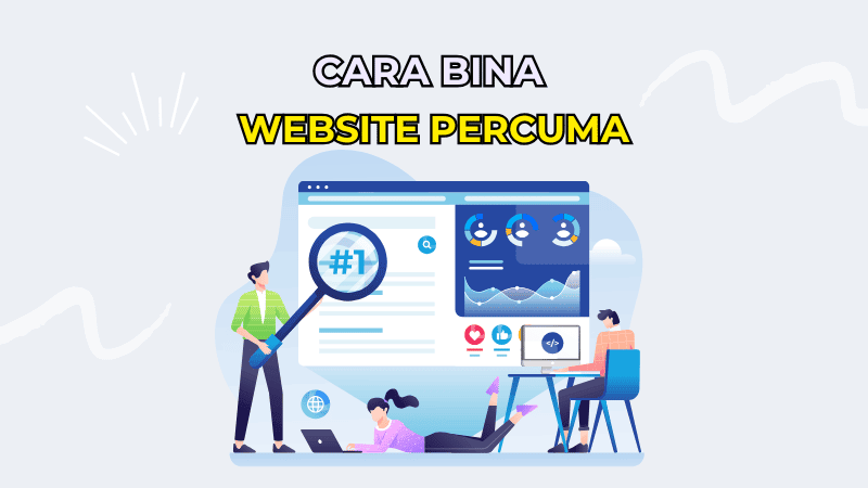 Cara Bina Website Percuma